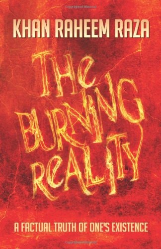The Burning Reality A Factual Truth of One's Existence