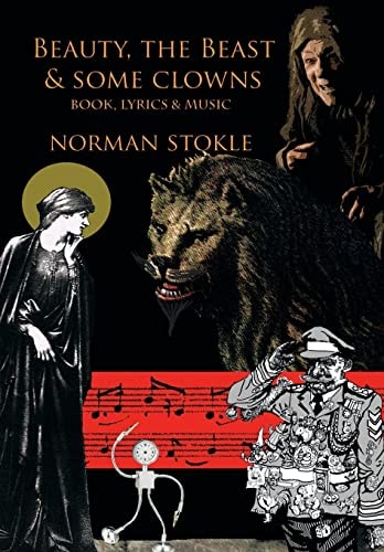 Beauty, the Beast and Some Clowns A Musical Fantasy