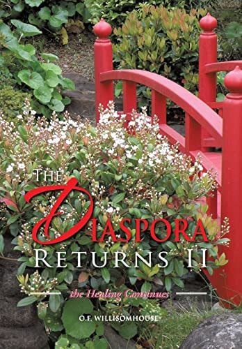The Diaspora Returns Ii The Healing Continues