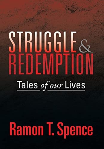 Struggle and Redemption Tales of Our Lives