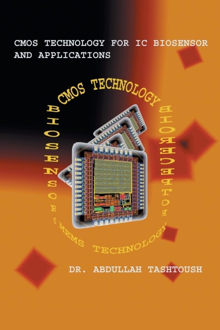 CMOS Technology for IC Biosensor and Applications: Multi-Labs-On-Single-Chip (Mloc)