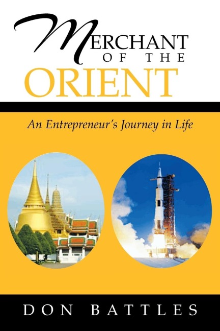 Merchant of the Orient: An Enterpreneurs Journey in Life