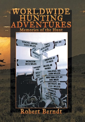 Worldwide Hunting Adventures Memories of the Hunt