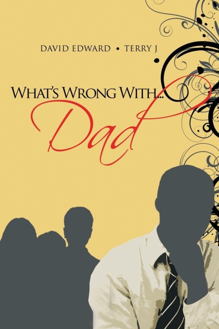 Whats Wrong With...Dad