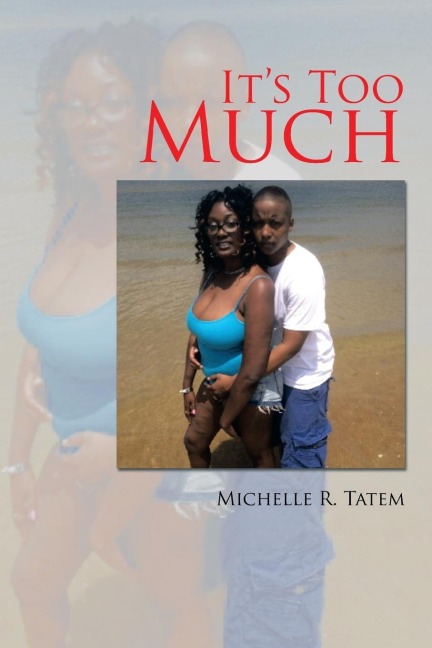 Its Too Much