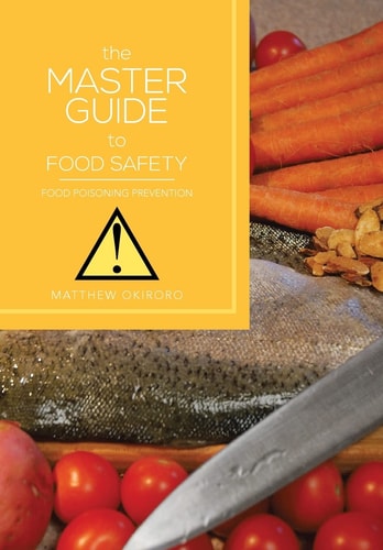 The Master Guide to Food Safety Food Poisoning Prevention