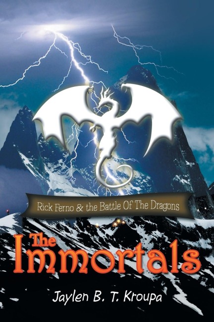 The Immortals: Rick Ferno and the Battle of the Dragons