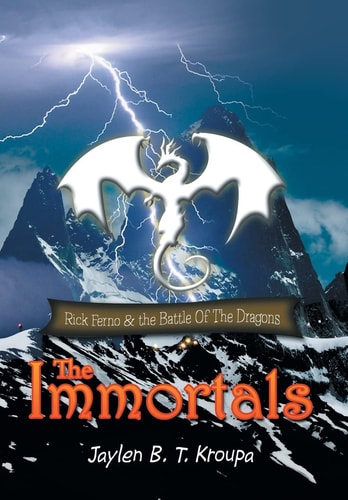 The Immortals Rick Ferno and the Battle of the Dragons