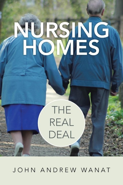 Nursing Homes: The Real Deal