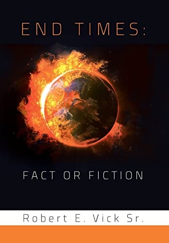 End Times Fact Or Fiction