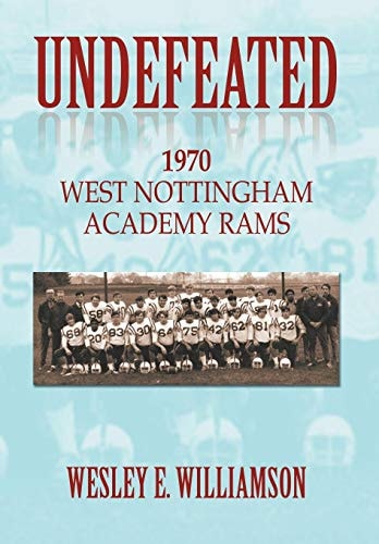 Undefeated 1970 West Nottingham Academy Rams