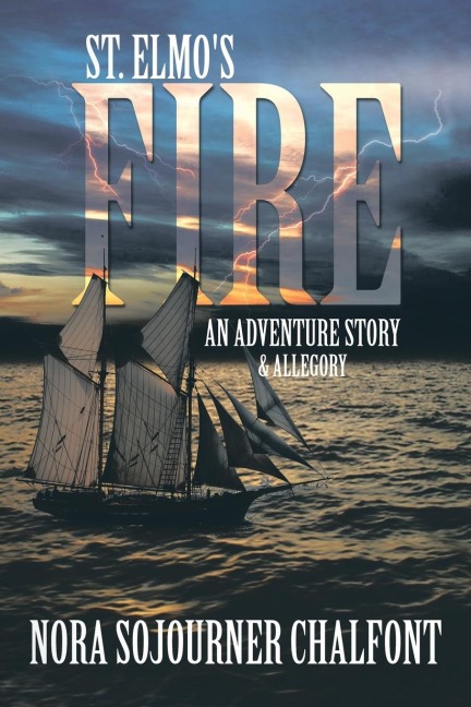 St. Elmos Fire: An Adventure Story & Allegory