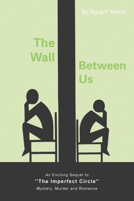 The Wall Between Us: An Exciting Sequel to The Imperfect Circle - Mystery, Murder and Romance