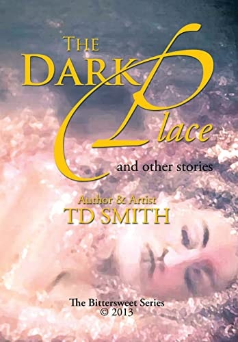 The Dark Place And Other Stories