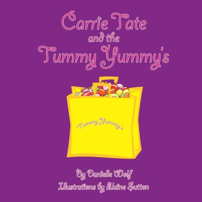 Carrie Tate and the Tummy Yummys