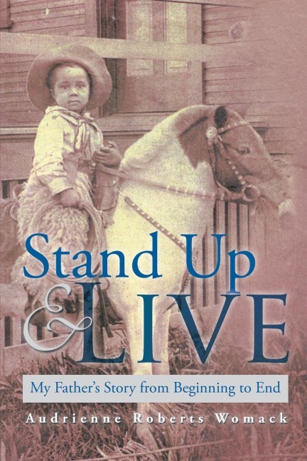 Stand Up and Live: My Fathers Story from Beginning to End