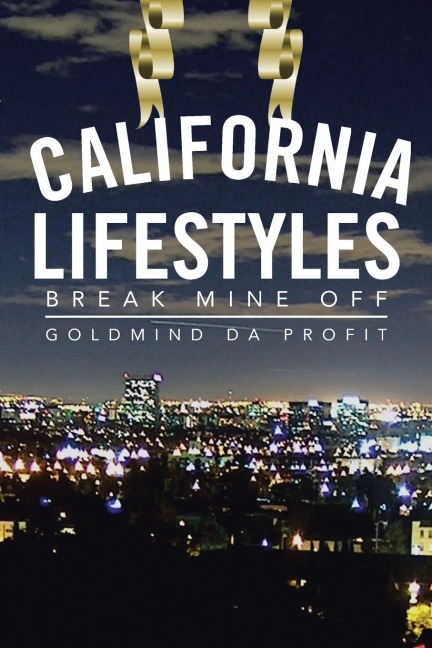 California Lifestyles: Break Mine Off
