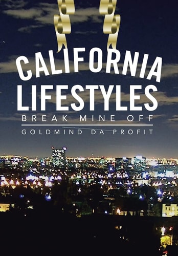 California Lifestyles Break Mine Off