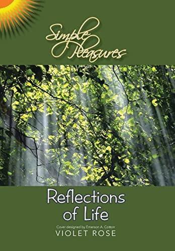 Simple Pleasures / Reflections of Life Simple Pleasures
