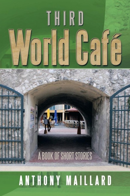 Third World Cafe: A Book of Short Stories