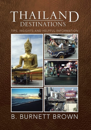 Thailand Destinations Tips, Insights and Helpful Information