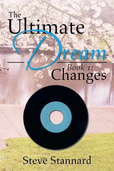 The Ultimate Dream: Book 1: Changes