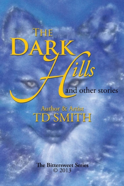 The Dark Hills: And Other Stories