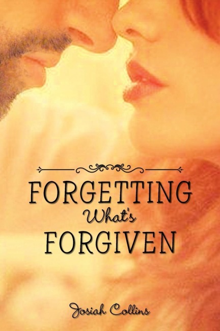 Forgetting Whats Forgiven