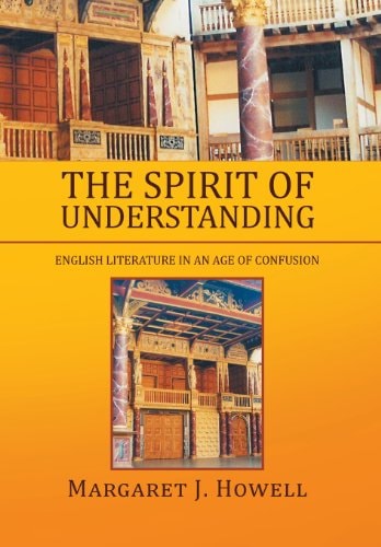 The Spirit of Understanding English Literature in an Age of Confusion