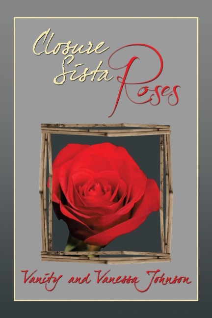 Closure Sista Roses