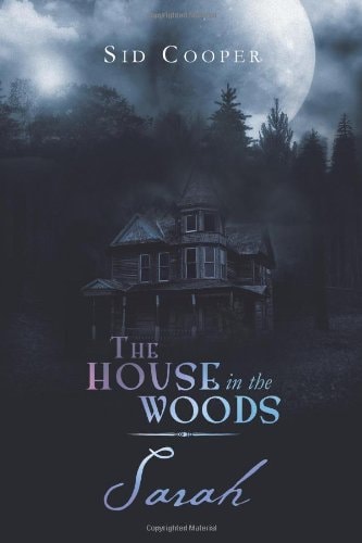 The House in the Woods - Sarah