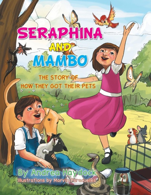 Seraphina and Mambo: The Story of How They Got Their Pets