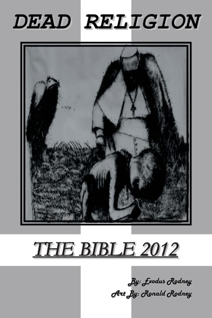 Dead Religion: The Bible 2012