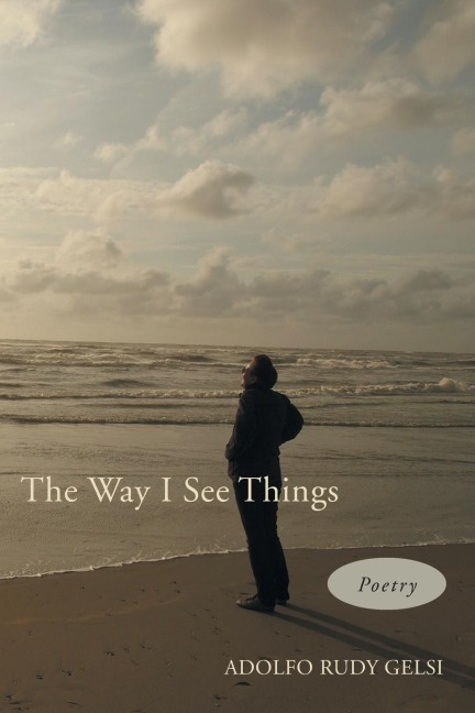 The Way I See Things: A Collection of Contemporary Poetry