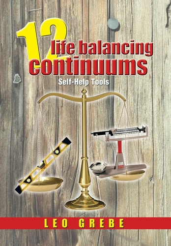 12 Life Balancing Continuums Self-Help Tools