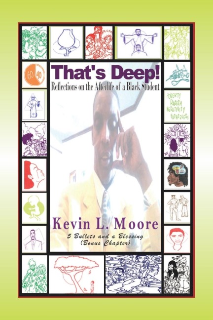 Thats Deep!: Reflections on the Afterlife of a Black Student