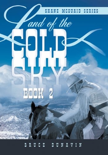 Land of the Cold Sky Book 2 Shane McQuaid Series