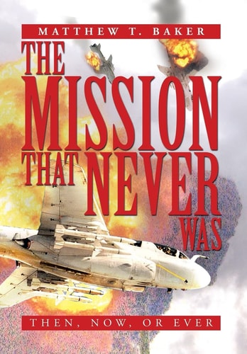 The Mission That Never Was Then, Now, Or Ever
