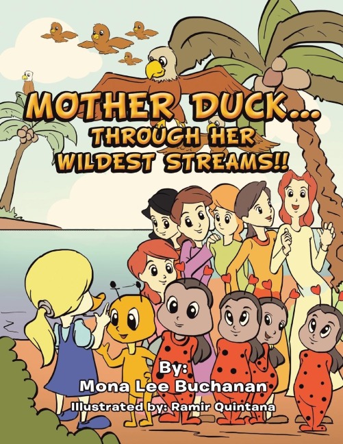 MOTHER DUCK...THROUGH HER WILDEST STREAMS!!