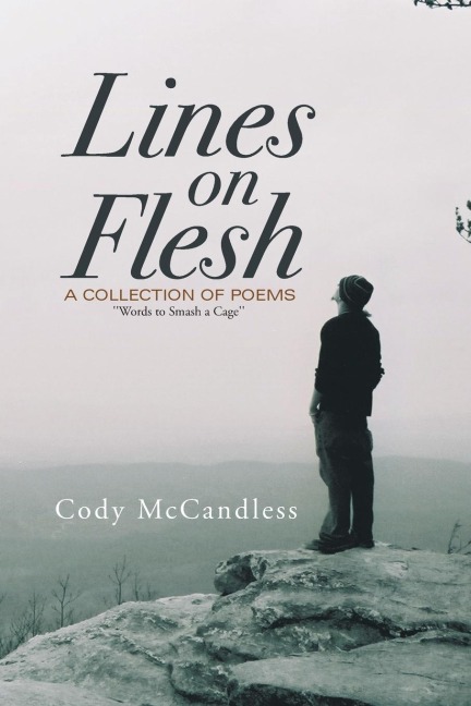 Lines on Flesh: Words to Smash a Cage