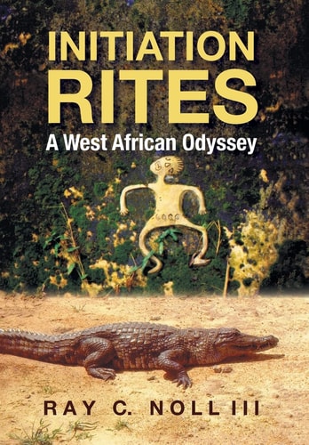 Initiation Rites A West African Odyssey