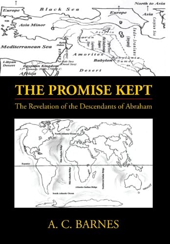 The Promise Kept The Revelation of the Descendants of Abraham