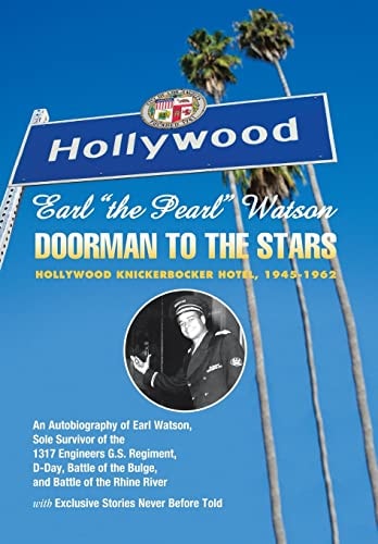 Earl ''The Pearl'' Watson Doorman to the Stars - Hollywood Knickerbocker Hotel, 1945-1962