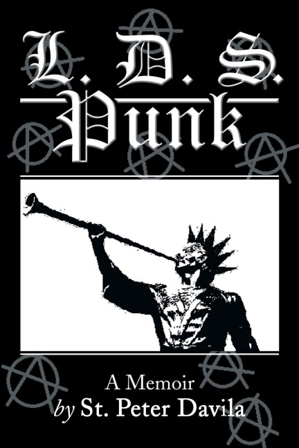 L. D. S. Punk: A Memoir