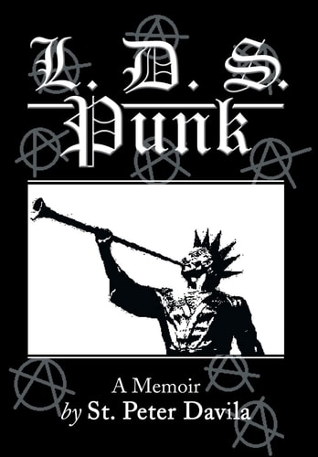 L. D. S. Punk A Memoir