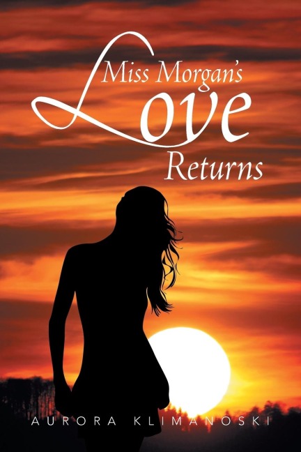 Miss Morgans Love Returns