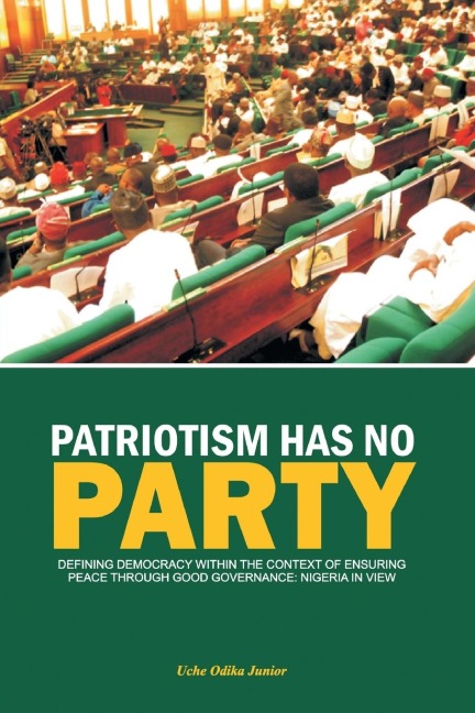 Patriotism Has No Party: Defining Democracy Within the Context of Ensuring Peace
