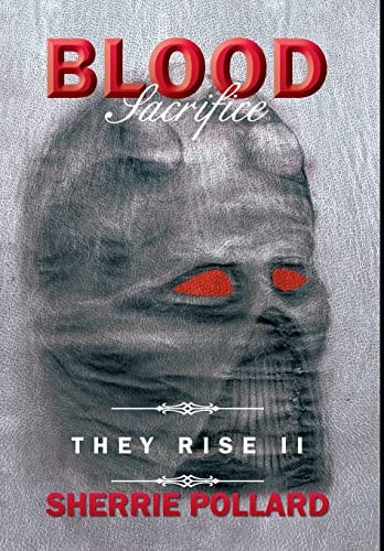 Blood Sacrifice They Rise Ii