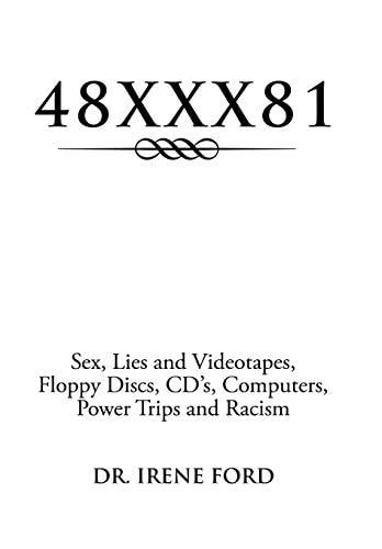48xxx81 Sex, Lies and Videotapes, Floppy Discs, CD's, Computers, Power Trips and Racism