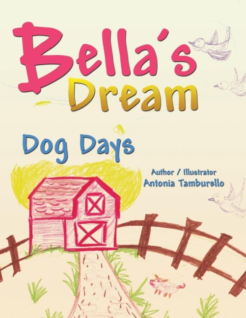 Bellas Dream: Dog Days